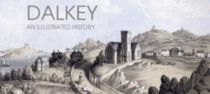 DALKEY an Illustrated History by John Martin